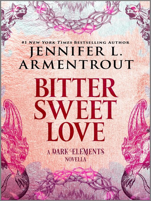 Title details for Bitter Sweet Love by Jennifer L. Armentrout - Available